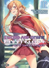 Sword Art Online - Arc 2 Barcarolle - SAO Progressive Saison 2 - Ototo