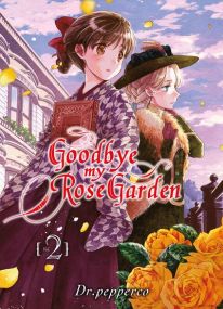 Sayonara Rose Garden - Goodbye my rose garden - Komikku