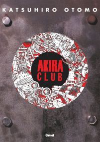 Akira Club - Glénat