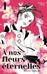 A nos fleurs éternelles - Akata