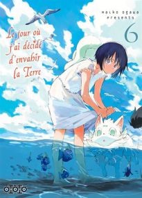 Le jour où j'ai décidé d'envahir la Terre - Ototo