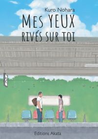 Mes yeux rivés sur toi - Akata
