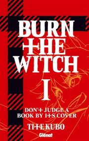 Burn the Wich - Burn The Witch - Glénat