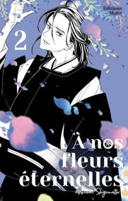 A nos fleurs éternelles - Akata