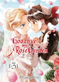 Sayonara Rose Garden - Goodbye my rose garden - Komikku