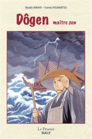 Dôgen maître zen - Sully Eds