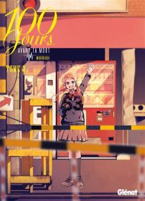100 jours avant ta mort - Glénat