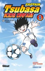 Captain Tsubasa Kids Dream - Glénat