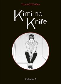 Kimi no Knife T03 - Panini Manga