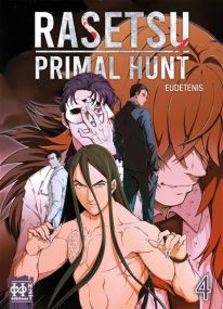 Rasetsu primal hunt,04 - H2t Editions