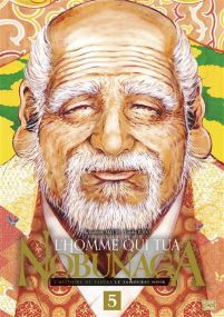 L'Homme qui tua Nobunaga - Delcourt
