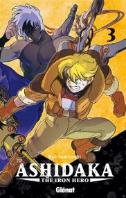 Ashidaka the iron hero - Glénat