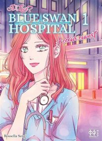 Is It Love? - Blue Swan Hospital - À coeur ouvert - H2t Editions