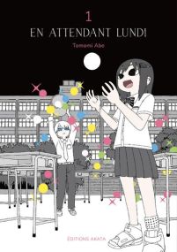En attendant lundi - Akata