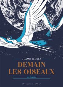Demain les oiseaux - Edition prestige - Delcourt