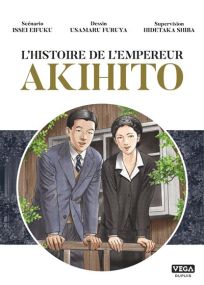 Histoire de l empereur Akihito - Vega Dupuis