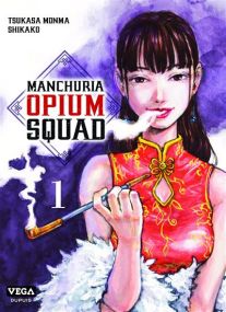 Manchuria Opium Squad - Vega Dupuis
