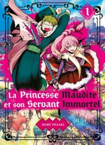 La princesse maudite et son servant immortel - Komikku