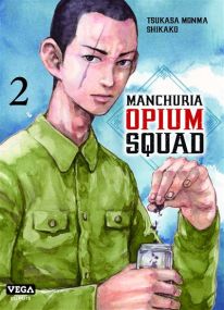 Manchuria Opium Squad - Vega Dupuis