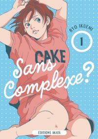 Cousin - Sans complexe ? - Akata