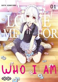 Love me for what I am - Ototo