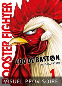 Rooster Fighter - Coq de Baston - Mangetsu