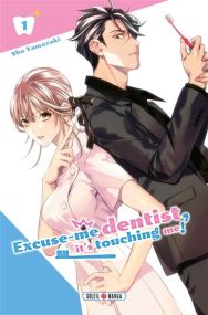 Excuse me dentist, it's touching me ! - Excuse me dentist, it's touching me! - Soleil