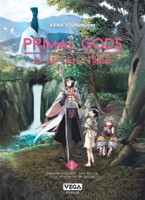 Primal Gods in Ancient Times - Vega Dupuis