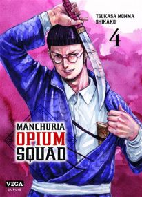 Manchuria Opium Squad - Vega Dupuis
