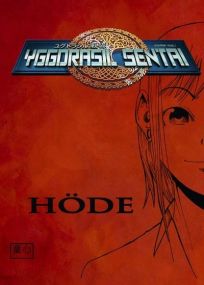 Yggdrasil Sentai - Höde - Doshin
