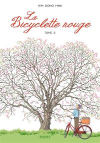 LA BICYCLETTE ROUGE - TOME 2 - Les éditions Paquet