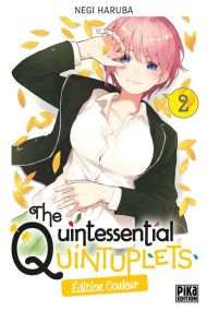 The Quintessential Quintuplets T02 Edition couleur - Pika