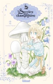 La sorcière aux champignons - Glénat