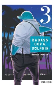 Badass Cop & Dolphin - Kaze