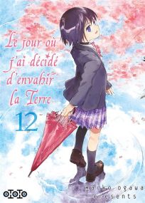 Le jour où j'ai décidé d'envahir la Terre - Ototo