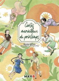 Contes merveilleux du printemps - Maho