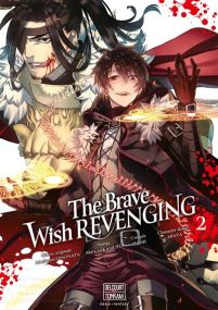 The Brave Wish Revenging T2 - Delcourt