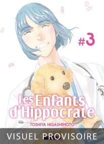 Les Enfants d'Hippocrate - Les enfants d'hippocrate,03 - Mangetsu