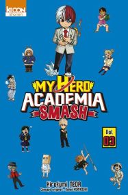 My Hero Academia Smash - Ki-oon