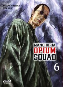 Manchuria Opium Squad - Vega Dupuis
