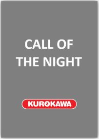 Call of the night - Kurokawa Eds