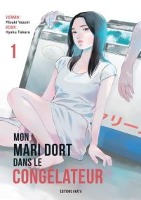 Mon mari dort dans le congélateur - Akata