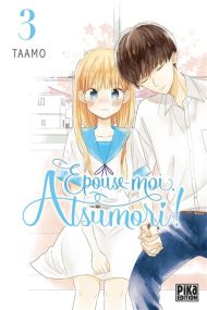 Épouse-moi, Atsumori ! - Épouse-moi, Atsumori ! - Pika