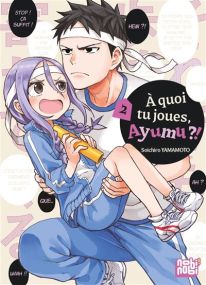A quoi tu joues, Ayumu ?! - Nobi Nobi