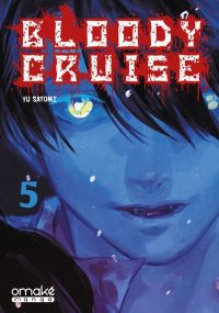 Bloody Cruise - Tome 5 (VF) - Omake Books