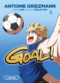 Goal ! - Tome 1 Edition Coupe du Monde - Michel Lafon