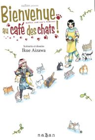 Bienvenue au café des chats ! - Naban