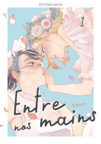 Entre nos mains - Akata