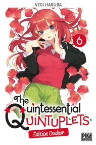 The Quintessential Quintuplets T06 Edition couleur - Pika