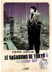 Le vagabond de tokyo vol.6 - 